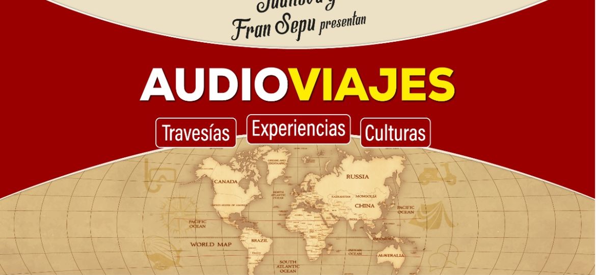 Audioviajes: Experiencias Exquisitas